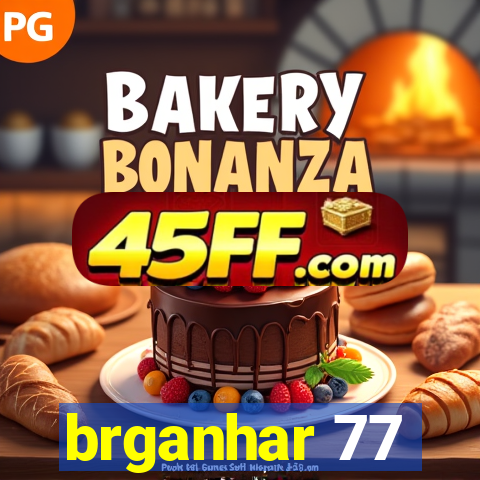brganhar 77